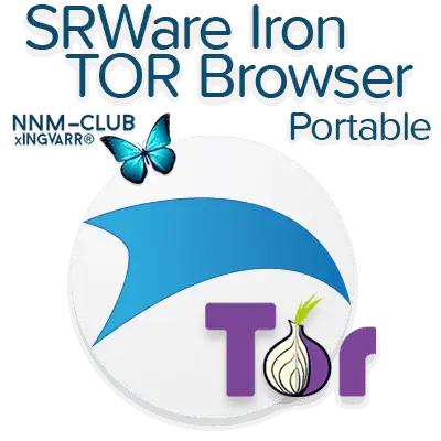 SRWare Iron TOR Browser 71.0.3700.0 Rev2 Portable by PortableAppZ [Multi/Ru] скачать торрент